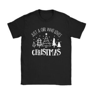 Just a Girl who Loves Christmas a Gift for XMAS T-Shirt