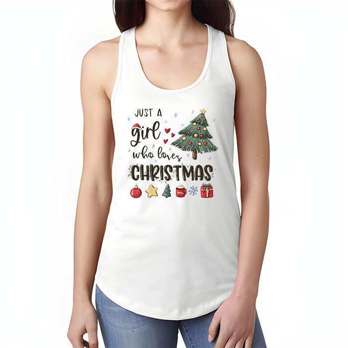 Just-a-Girl-who-Loves-Christmas-a-Gift-for-XMAS-Tank-Top-1 Just a Girl who Loves Christmas a Gift for XMAS Tank Top 1