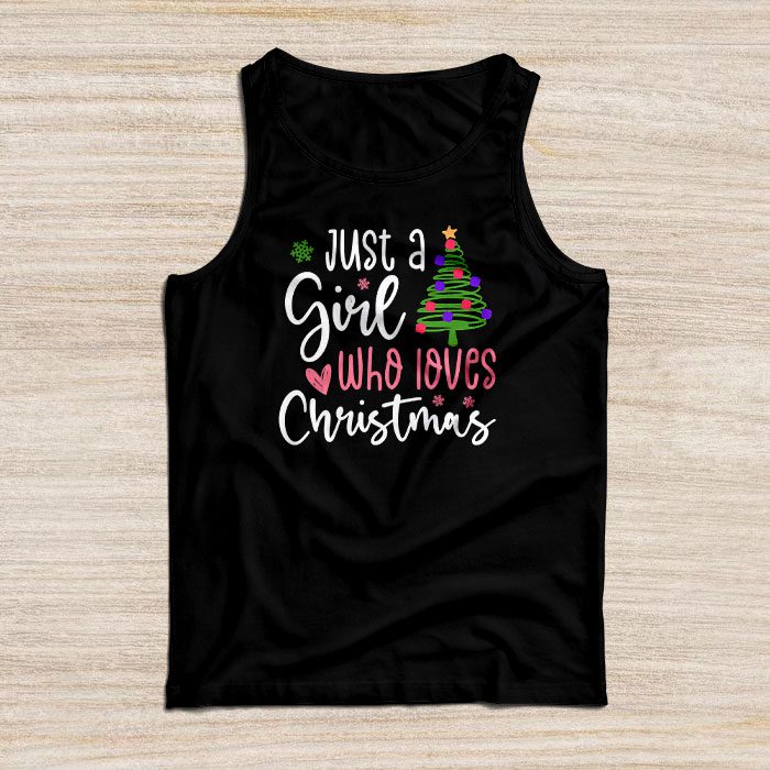 Just-a-Girl-who-Loves-Christmas-a-Gift-for-XMAS-Tank-Top Just a Girl who Loves Christmas a Gift for XMAS Tank Top