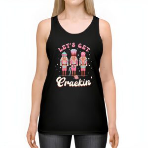 Lets Get Crackin Three Nutcrackers Christmas Teacher Tank Top 2 Lets Get Crackin Three Nutcrackers Christmas Teacher Tank Top 2 1