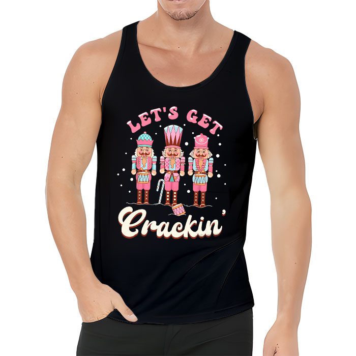 Lets-Get-Crackin-Three-Nutcrackers-Christmas-Teacher-Tank-Top-3 Lets Get Crackin Three Nutcrackers Christmas Teacher Tank Top 3 1