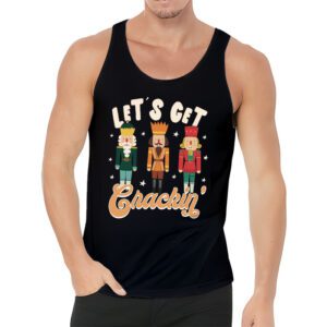 Lets Get Crackin Three Nutcrackers Christmas Teacher Tank Top 3 3