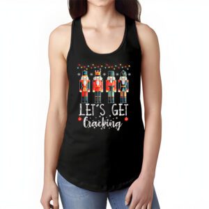 Lets Get Cracking Christmas Nutcracker Ballet Festive Gift Tank Top 1 1