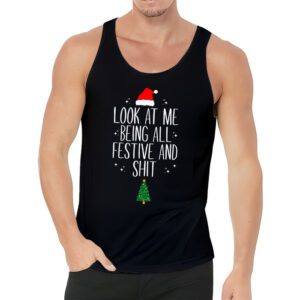 Look At Me Being All Festive And Shits Humorous Xmas Tank Top Tank Top 3 1