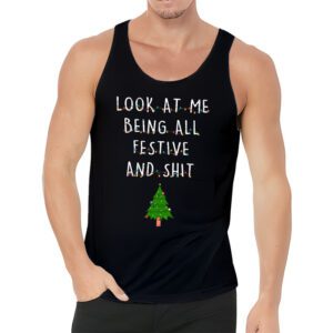 Look At Me Being All Festive And Shits Humorous Xmas Tank Top Tank Top 3