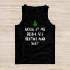 Look At Me Being All Festive And Shits Humorous Xmas Tank Top Tank Top