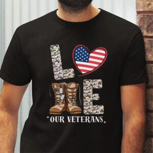 Love Our Veterans Heart USA Flag Camouflage Army Boots Proud T Shirt 2 3