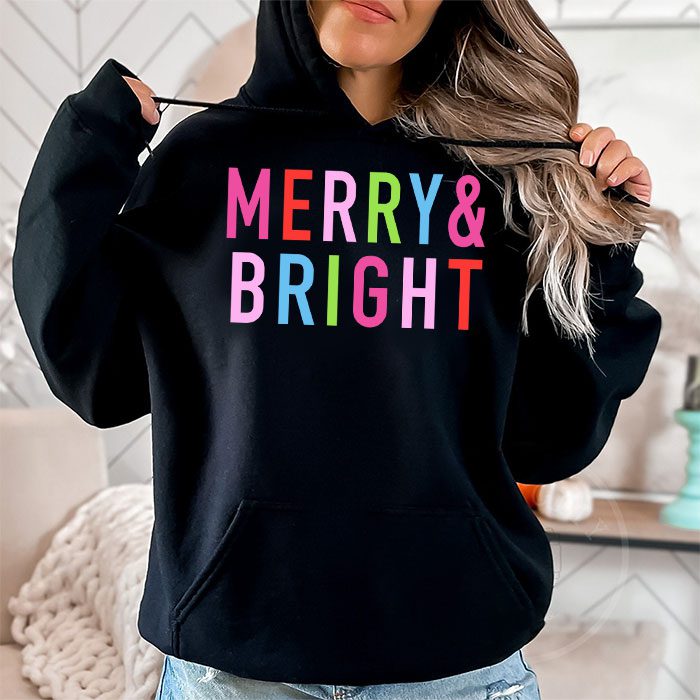 Merry and Bright Christmas Women Girls Kids Toddlers Cute Hoodie 1 1