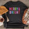 Merry and Bright Christmas Women Girls Kids Toddlers Cute Longsleeve Tee