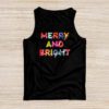 Merry and Bright Christmas Women Girls Kids Toddlers Cute Tank Top