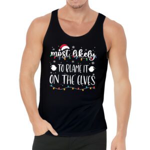 Most Likely To Blame It On The Elves Tank Top 3