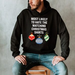 Most Likely To Hate Matching Christmas Funny Family Matching Hoodie 2 3