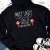 Most Likely To Hate Matching Christmas Funny Family Matching Hoodie