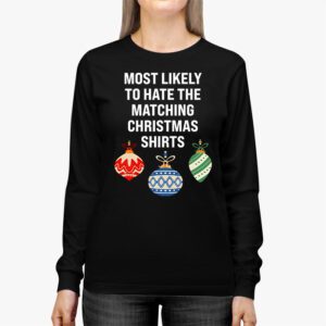 Most Likely To Hate Matching Christmas Funny Family Matching Longsleeve Tee 2 3