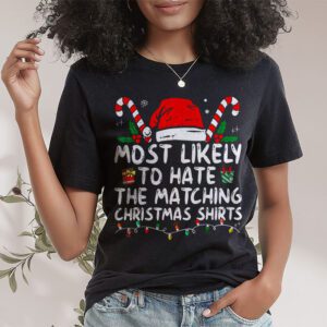 Most Likely To Hate Matching Christmas Funny Family Matching T-Shirt 1 Most Likely To Hate Matching Christmas Funny Family Matching T Shirt 1 1
