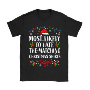 Most Likely To Hate Matching Christmas Funny Family Matching T-Shirt