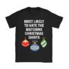 Most Likely To Hate Matching Christmas Funny Family Matching T-Shirt