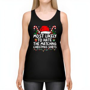 Most Likely To Hate Matching Christmas Funny Family Matching Tank Top 2 1