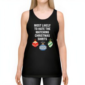 Most Likely To Hate Matching Christmas Funny Family Matching Tank Top 2 3