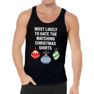 Most Likely To Hate Matching Christmas Funny Family Matching Tank Top 3 3