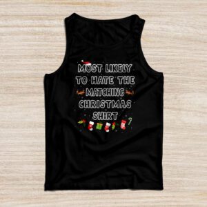 Most Likely To Hate Matching Christmas Funny Family Matching Tank Top
