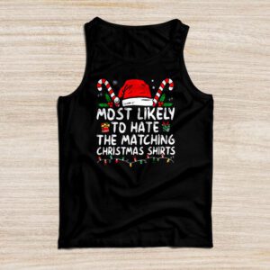 Most Likely To Hate Matching Christmas Funny Family Matching Tank Top