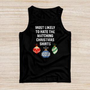Most Likely To Hate Matching Christmas Funny Family Matching Tank Top