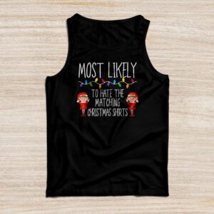 Most Likely To Hate Matching Christmas Funny Family Matching Tank Top