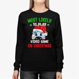 Most Likely To Play Video Games On Christmas Xmas Lights Longsleeve Tee 2 Most Likely To Play Video Games On Christmas Xmas Lights Longsleeve Tee 2