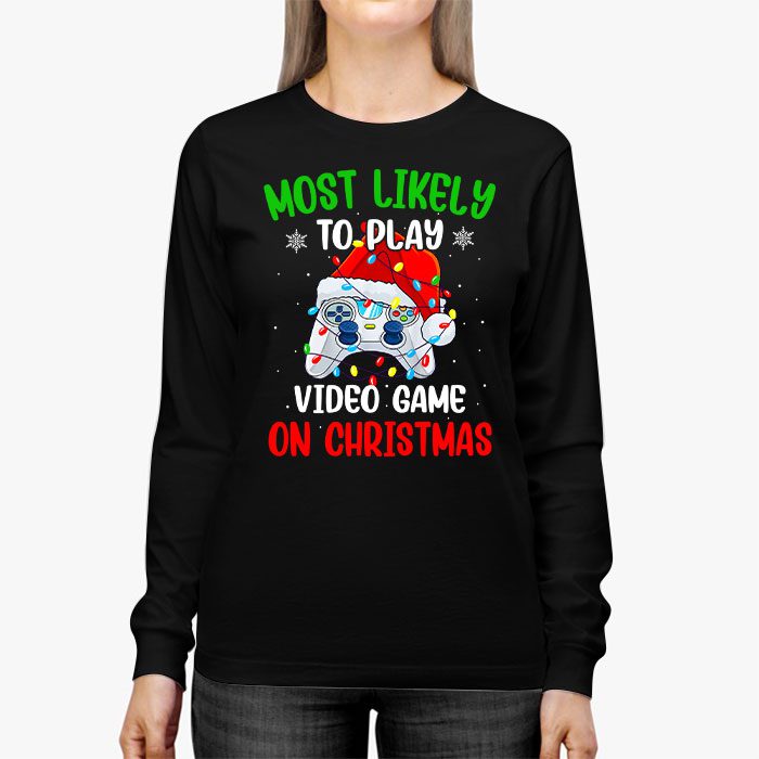 Most-Likely-To-Play-Video-Games-On-Christmas-Xmas-Lights-Longsleeve-Tee-2 Most Likely To Play Video Games On Christmas Xmas Lights Longsleeve Tee 2