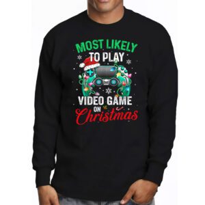 Most Likely To Play Video Games On Christmas Xmas Lights Longsleeve Tee 3 Most Likely To Play Video Games On Christmas Xmas Lights Longsleeve Tee 3 3