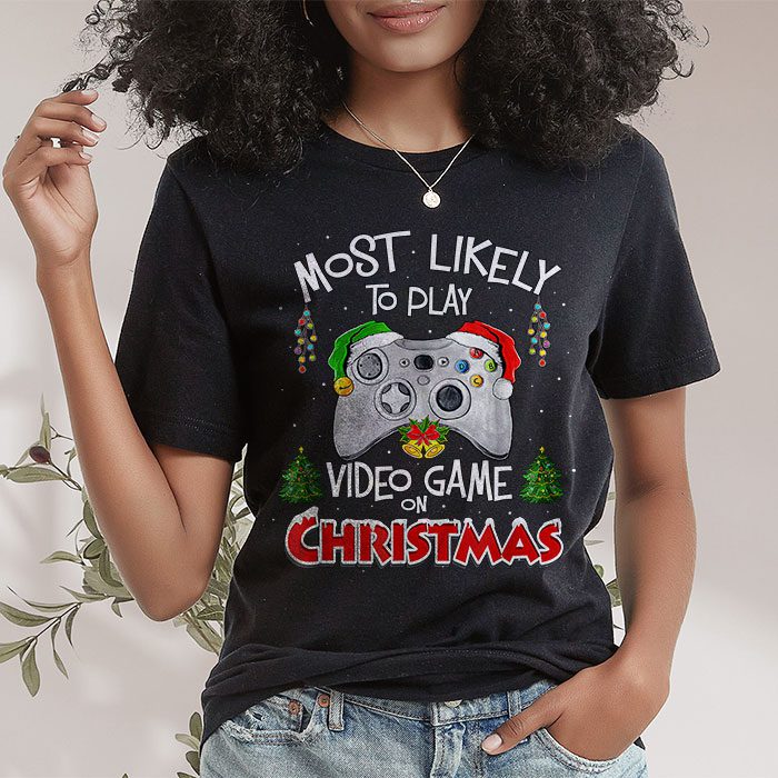 Most-Likely-To-Play-Video-Games-On-Christmas-Xmas-Lights-T-Shirt-1 Most Likely To Play Video Games On Christmas Xmas Lights T Shirt 1 1