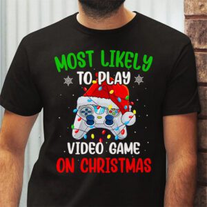 Most Likely To Play Video Games On Christmas Xmas Lights T Shirt 2 2