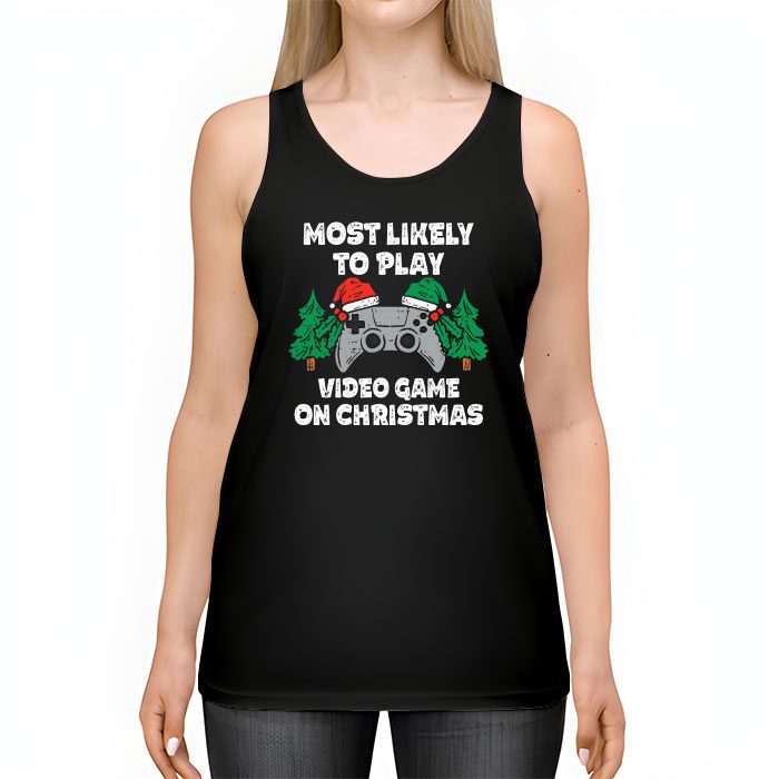 Most-Likely-To-Play-Video-Games-On-Christmas-Xmas-Lights-Tank-Top-2 Most Likely To Play Video Games On Christmas Xmas Lights Tank Top 2 3