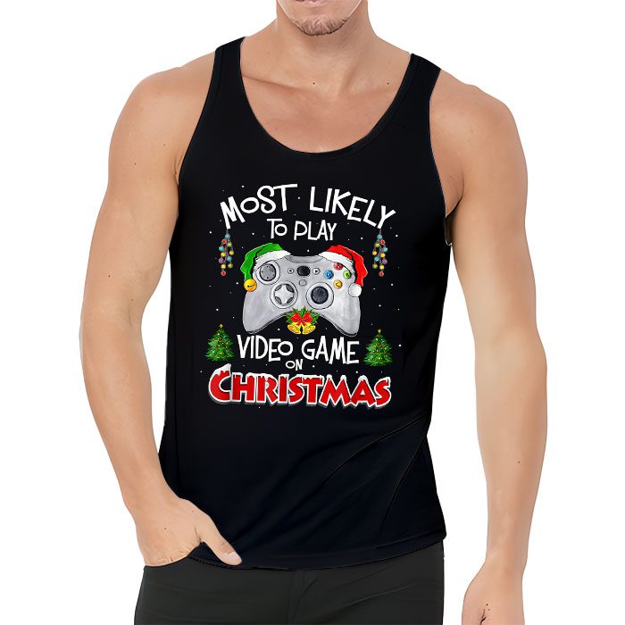 Most-Likely-To-Play-Video-Games-On-Christmas-Xmas-Lights-Tank-Top-3 Most Likely To Play Video Games On Christmas Xmas Lights Tank Top 3 1