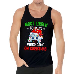 Most Likely To Play Video Games On Christmas Xmas Lights Tank Top 3 Most Likely To Play Video Games On Christmas Xmas Lights Tank Top 3 2