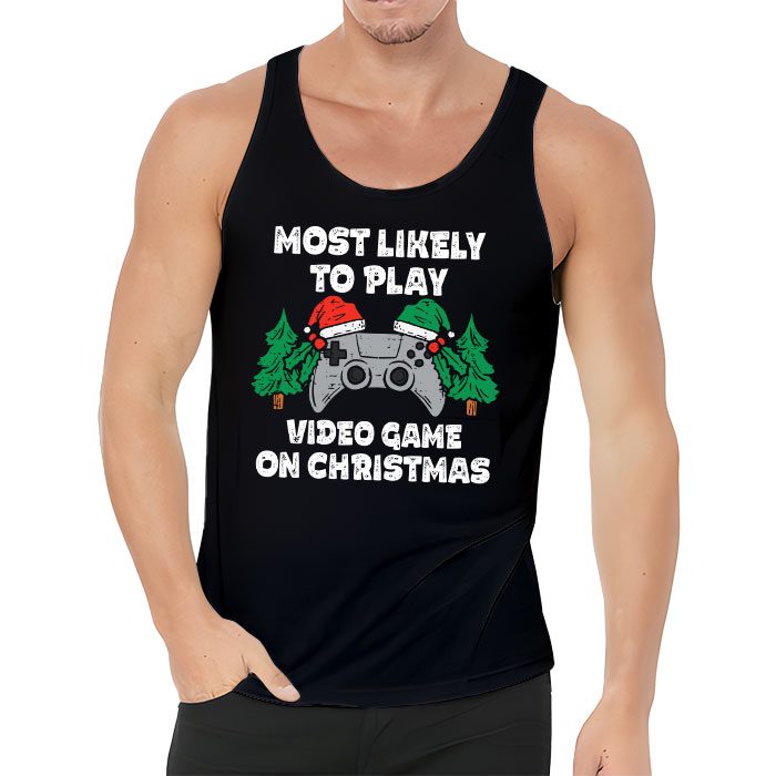 Most-Likely-To-Play-Video-Games-On-Christmas-Xmas-Lights-Tank-Top-3 Most Likely To Play Video Games On Christmas Xmas Lights Tank Top 3 3