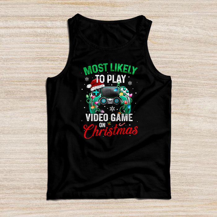 Most-Likely-To-Play-Video-Games-On-Christmas-Xmas-Lights-Tank-Top Most Likely To Play Video Games On Christmas Xmas Lights Tank Top