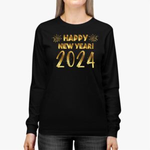 New Years Eve Party Supplies 2024 Happy New Year Fireworks Longsleeve Tee 2 4