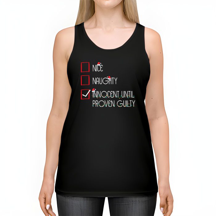 Nice-Naughty-Innocent-Until-Proven-Guilty-Christmas-List-Tank-Top-2 Nice Naughty Innocent Until Proven Guilty Christmas List Tank Top 2 3