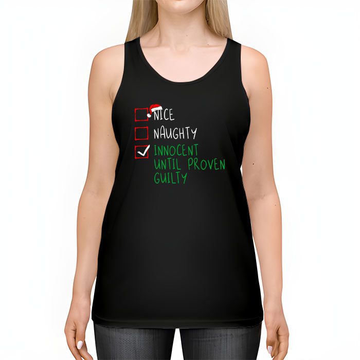 Nice-Naughty-Innocent-Until-Proven-Guilty-Christmas-List-Tank-Top-2 Nice Naughty Innocent Until Proven Guilty Christmas List Tank Top 2 4