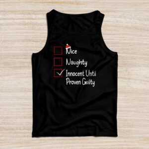 Nice Naughty Innocent Until Proven Guilty Christmas List Tank Top