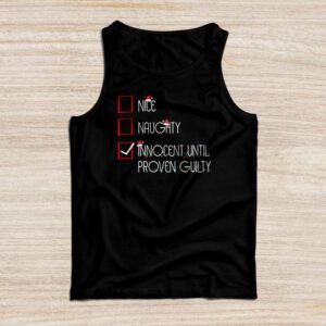 Nice Naughty Innocent Until Proven Guilty Christmas List Tank Top