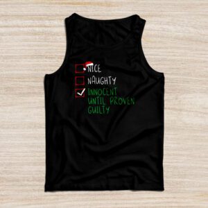 Nice Naughty Innocent Until Proven Guilty Christmas List Tank Top
