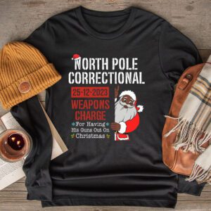 North Pole Correctional Weaponds Charge His Guns Out On Xmas Longsleeve Tee