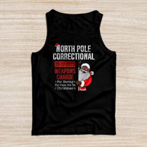 North Pole Correctional Weaponds Charge His Guns Out On Xmas Tank Top