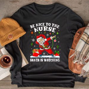 Nurse Christmas – Be Nice To The Nurse Santa is Watching Longsleeve Tee