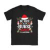 Nurse Christmas - Be Nice To The Nurse Santa is Watching T-Shirt