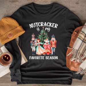 Nutcracker Is My Favorite Season Matching Family Christmas Longsleeve Tee