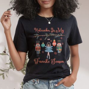 Nutcracker Is My Favorite Season Matching Family Christmas T Shirt 1 1